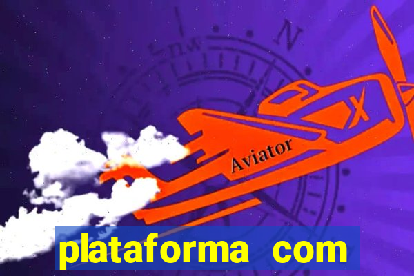 plataforma com bonus de cadastro fortune tiger