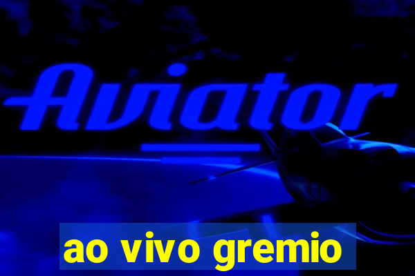 ao vivo gremio