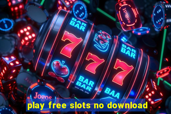 play free slots no download