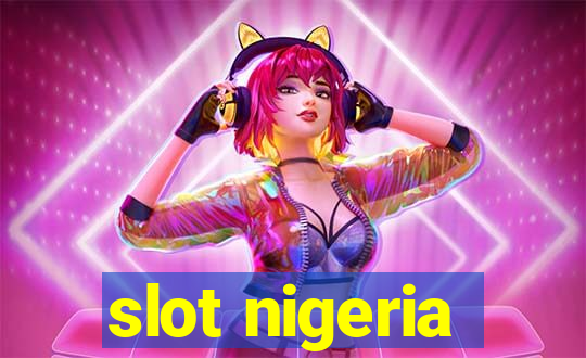 slot nigeria