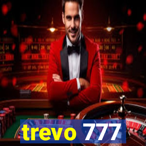 trevo 777