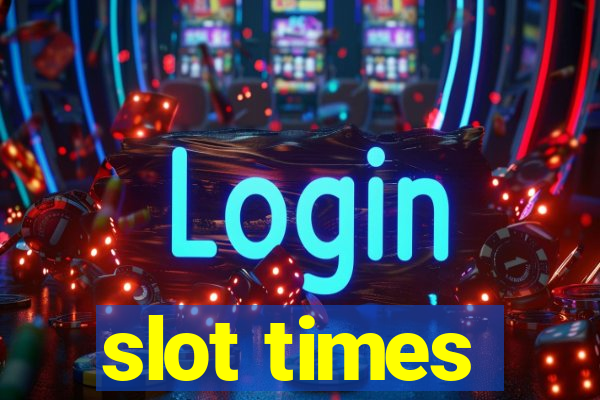 slot times