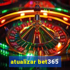 atualizar bet365