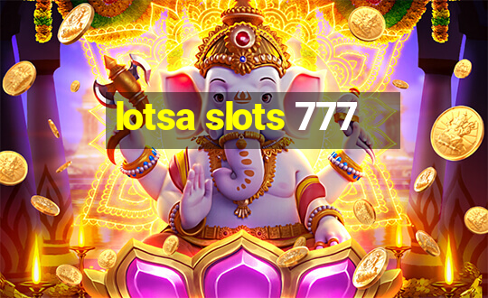 lotsa slots 777