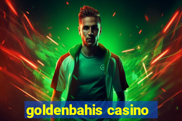 goldenbahis casino