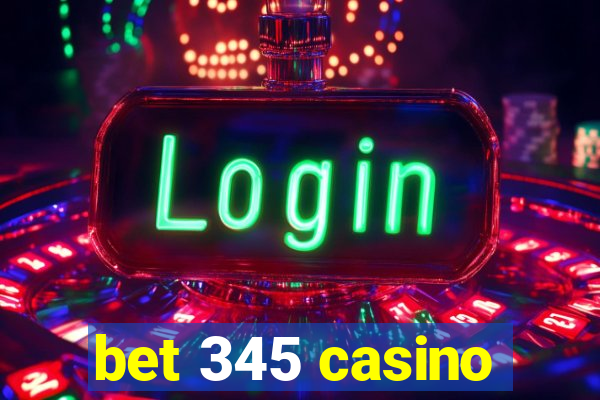 bet 345 casino