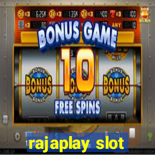 rajaplay slot