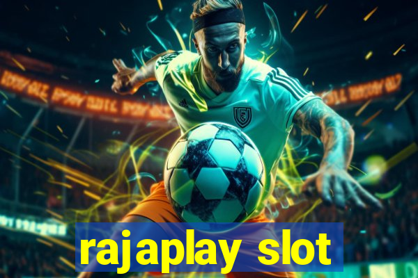 rajaplay slot