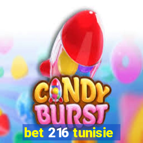 bet 216 tunisie