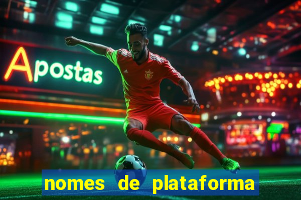 nomes de plataforma de jogos