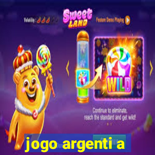 jogo argenti a