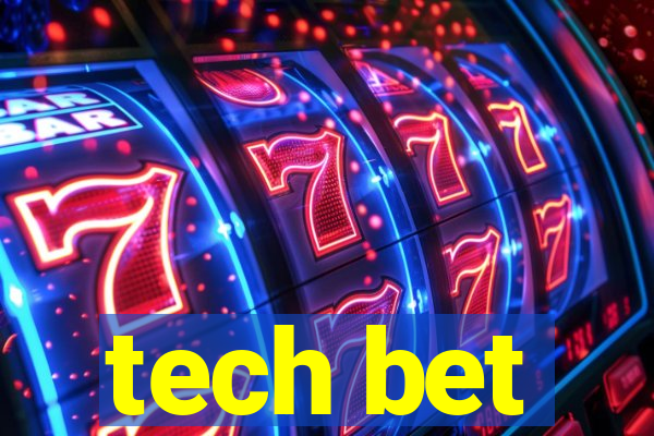 tech bet