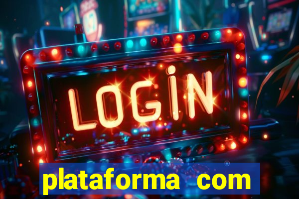 plataforma com bonus de registro sem deposito