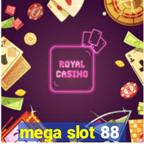 mega slot 88