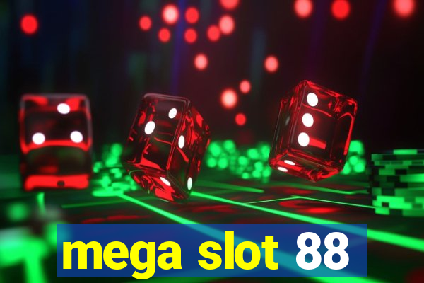 mega slot 88