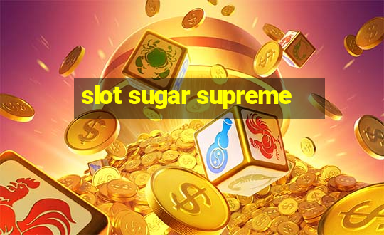 slot sugar supreme