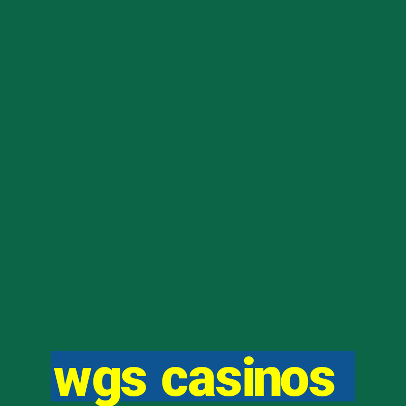 wgs casinos