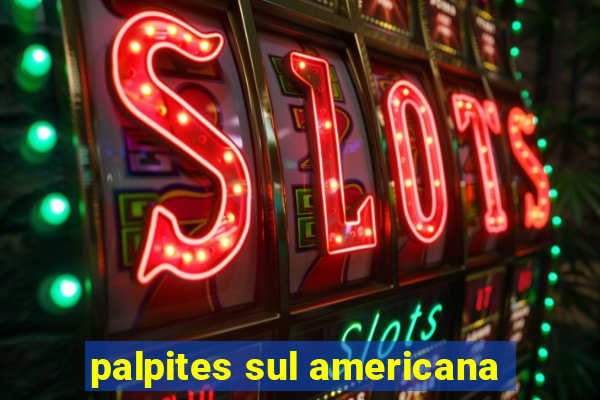 palpites sul americana