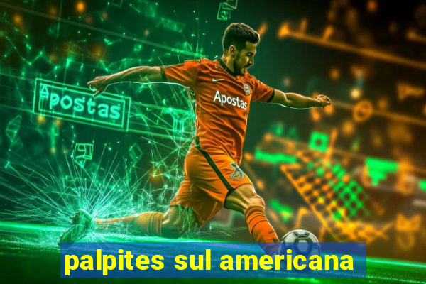 palpites sul americana