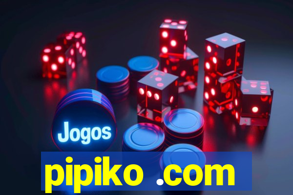 pipiko .com