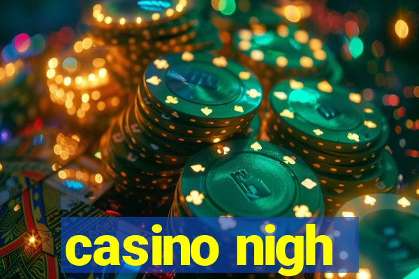 casino nigh