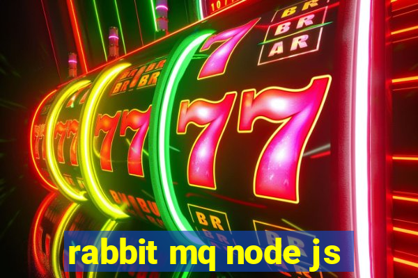 rabbit mq node js