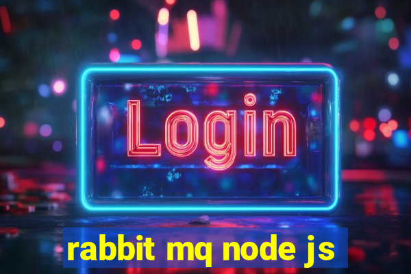 rabbit mq node js