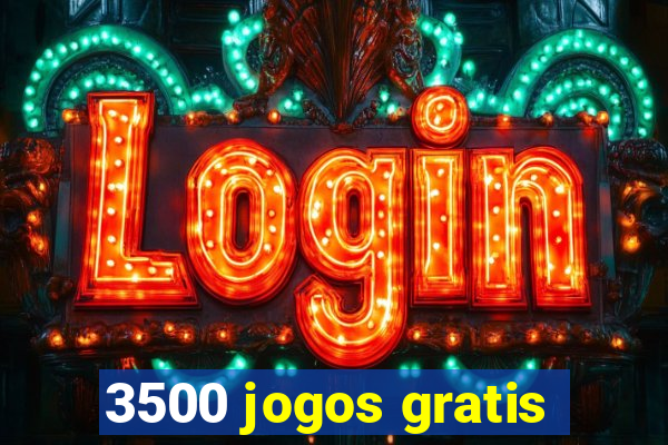 3500 jogos gratis