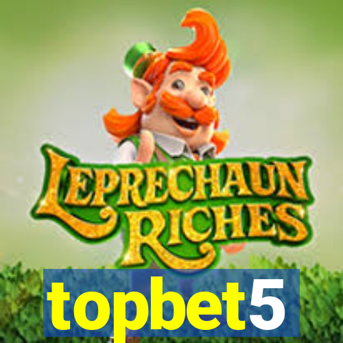 topbet5