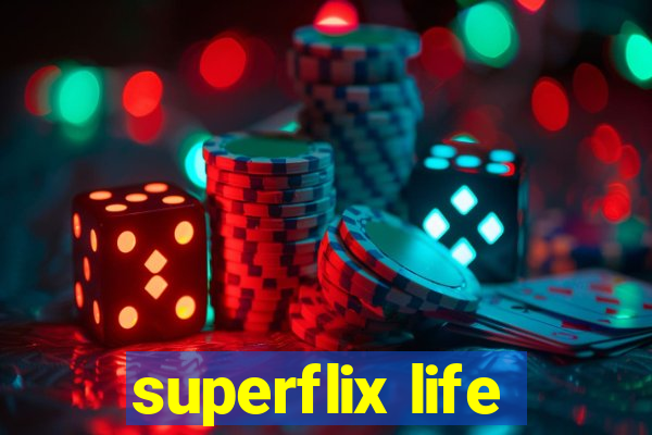 superflix life