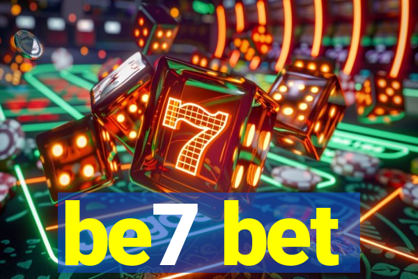 be7 bet