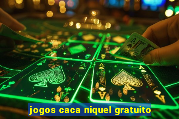 jogos caca niquel gratuito