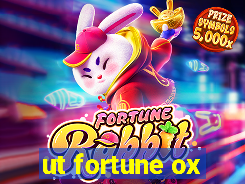 ut fortune ox