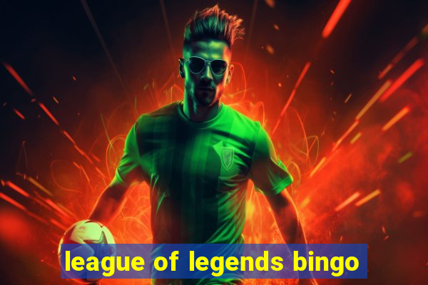 league of legends bingo