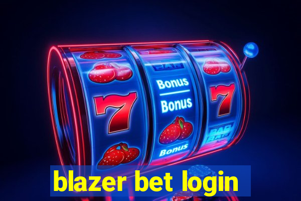 blazer bet login