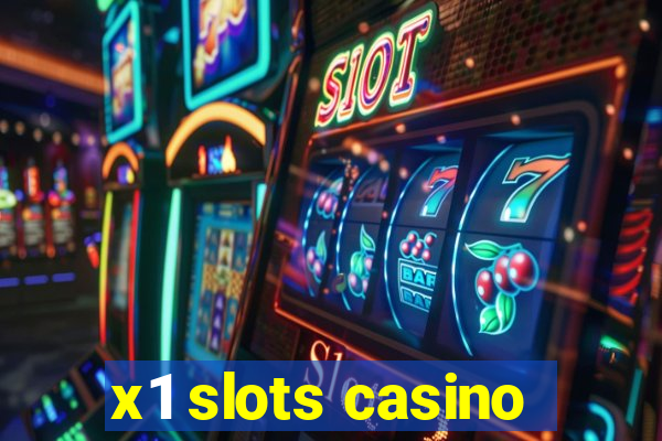 x1 slots casino