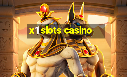 x1 slots casino