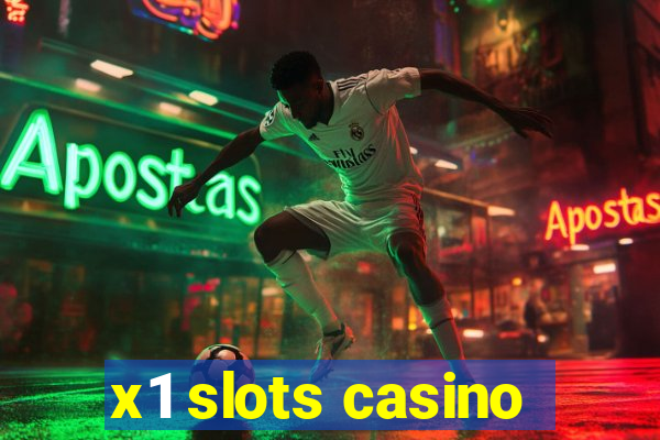 x1 slots casino