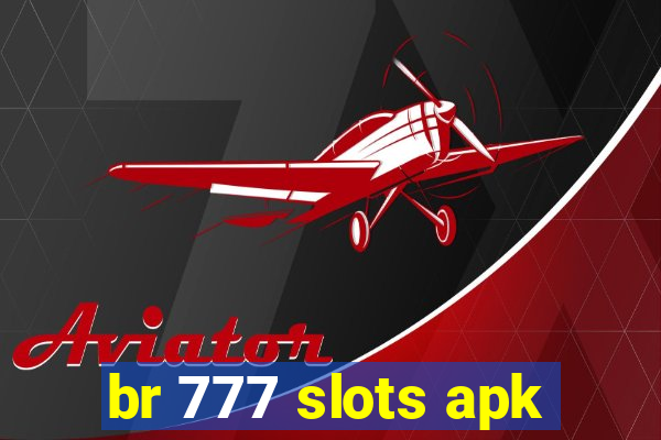 br 777 slots apk