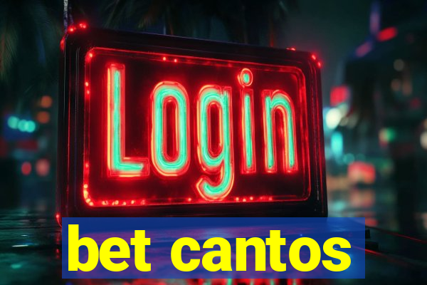 bet cantos