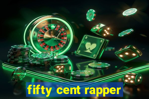 fifty cent rapper