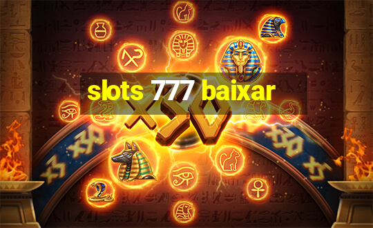 slots 777 baixar