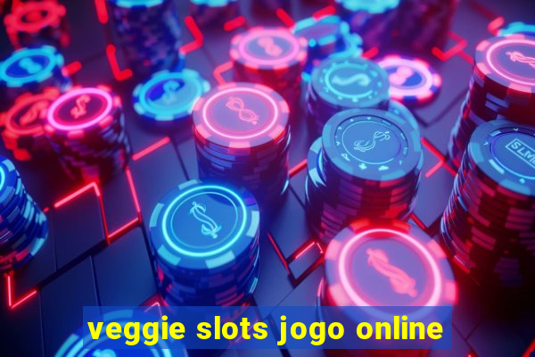 veggie slots jogo online