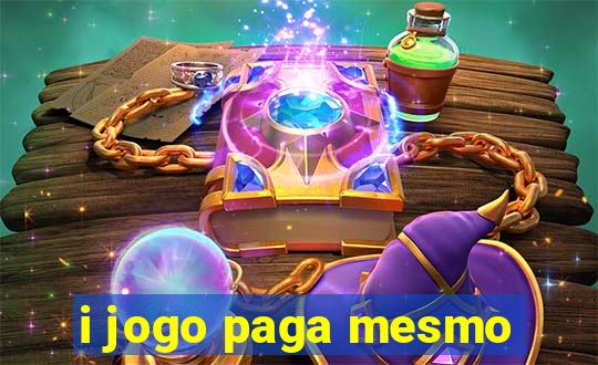 i jogo paga mesmo