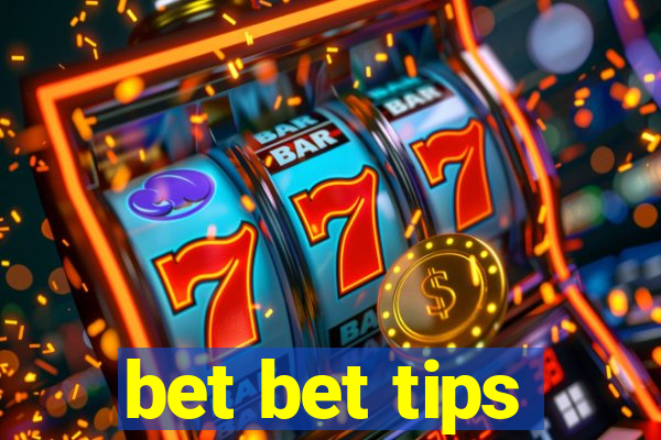 bet bet tips