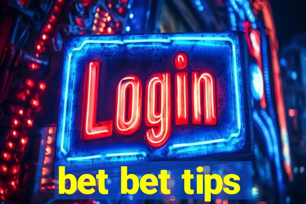 bet bet tips