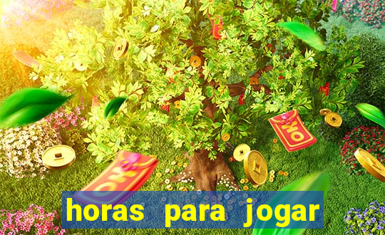 horas para jogar fortune tiger