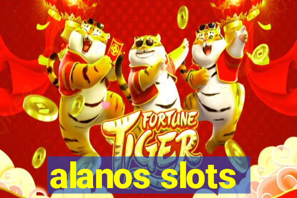 alanos slots