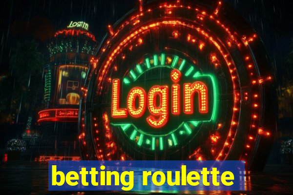 betting roulette