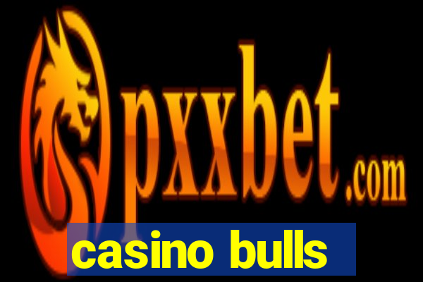 casino bulls